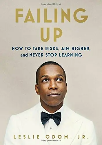 Book cover of 'Failing Up' by Leslie Odom Jr.